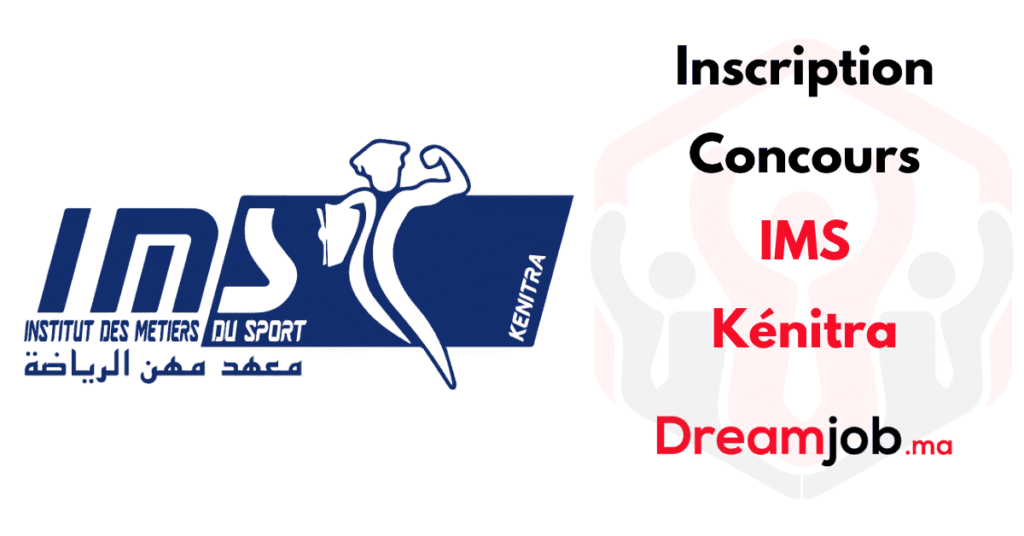 Inscription Concours IMS Kénitra 2026/2027